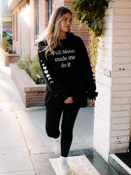 "Full Moon Made Me Do It" Hoodie