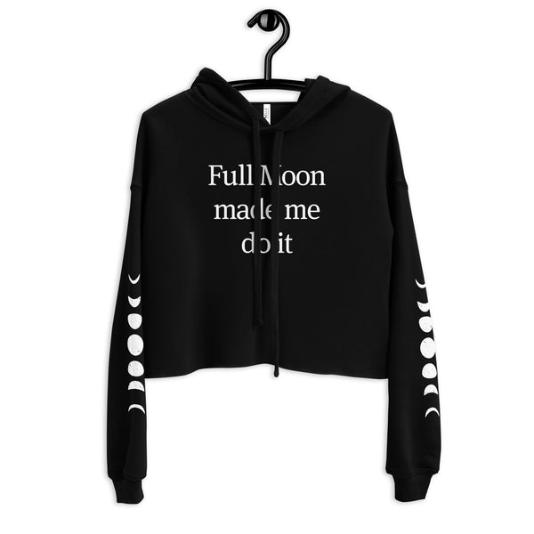 "Full Moon Made Me Do It" Cropped Hoodie